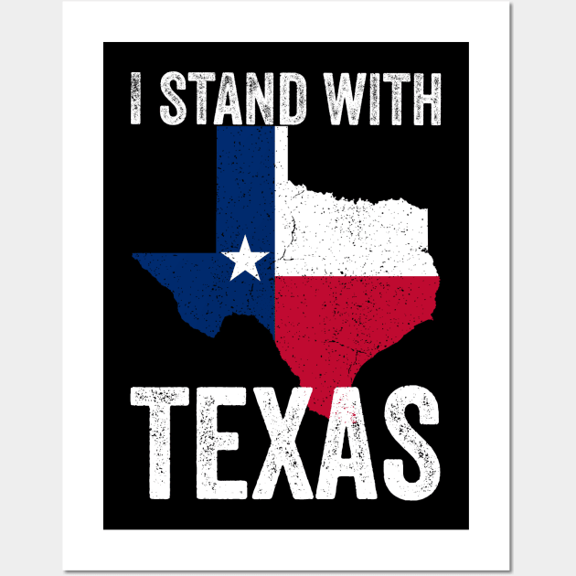 I stand with texas , texas flag Wall Art by afmr.2007@gmail.com